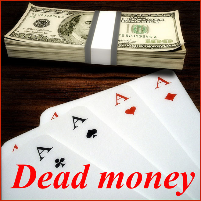Мёртвые деньги в покере