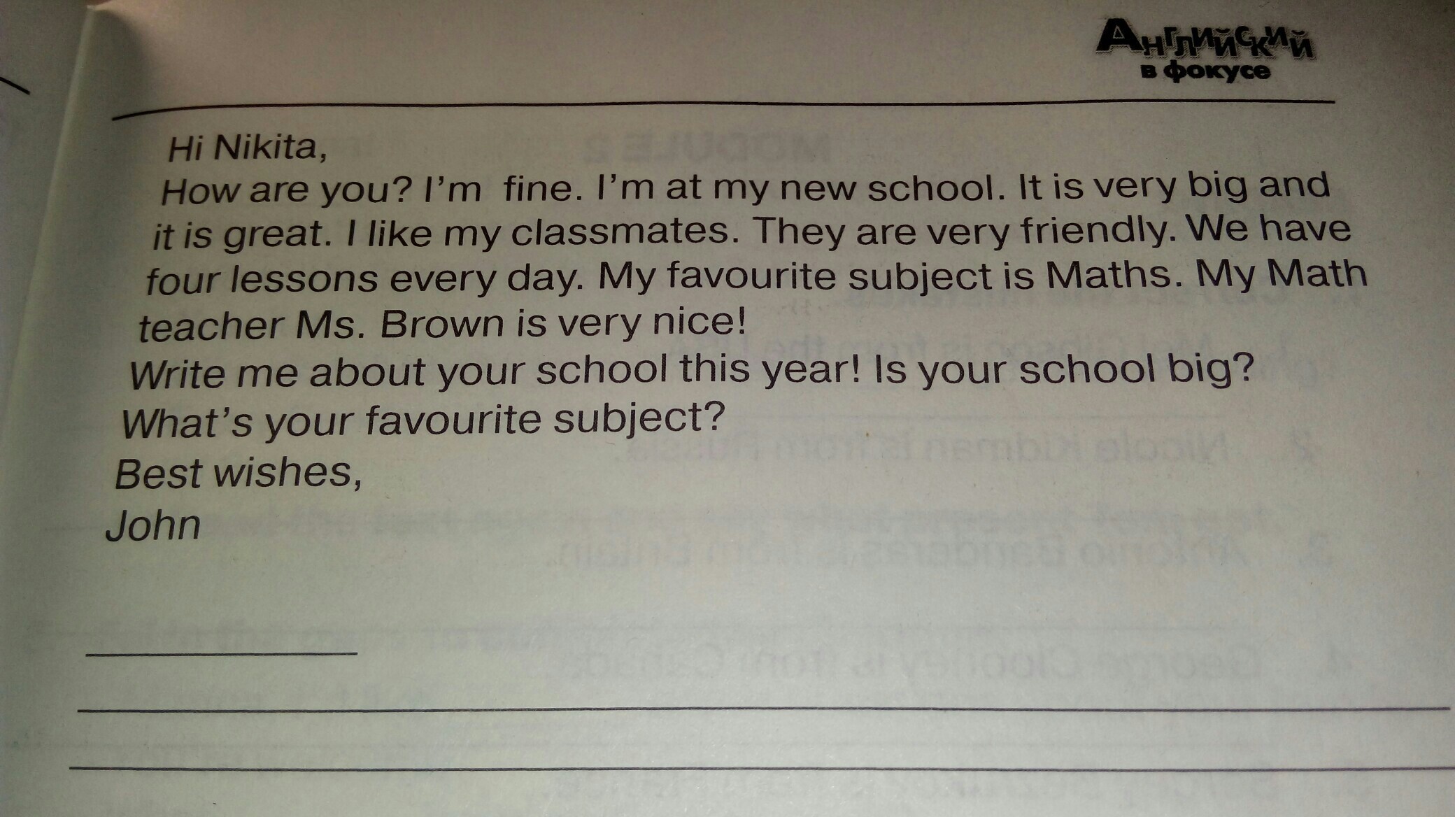 Write him a letter and answer his two questions about your school. 