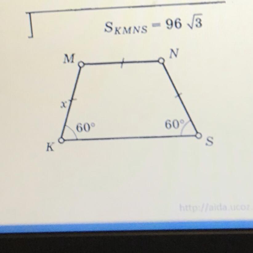 Найдите углы трапеции 60 градусов. Площадь трапеции kmns 96 корней из 3. S kmns 96 корень из 3 трапеция. Skmns 96 корней из 3 найти x трапеция. Площадь трапеции КМНС равна 96 корень 3.