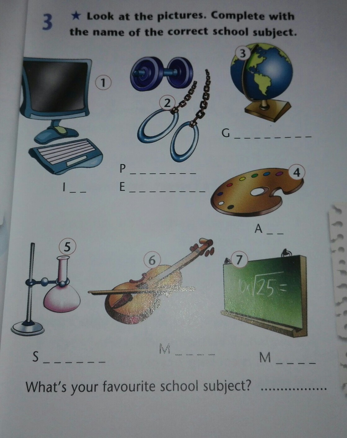 Complete the pictures. Complete with. Complete the names of the School subjects. Complete the picture. Name picture.