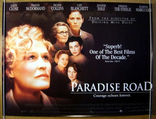 «Дорога в рай» («Paradise Road», реж. Брюс Бересфорд, 1997)