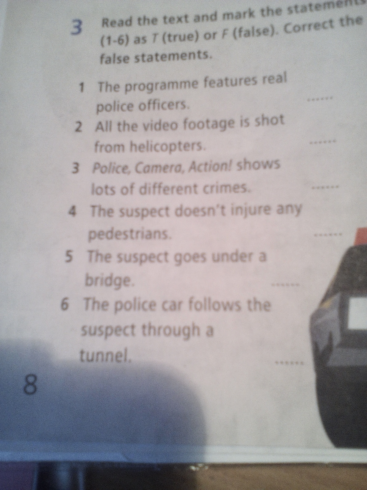 Прочитайте текст отметьте true false. Read the text and Mark the Statements true or false. The programme features real Police Officers ответы. Say if the Statements are true or false. Read the text and Mark the sentences t true or f false 6 класс.